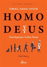 Homo Deyyus / Kıyamet Serisi 1