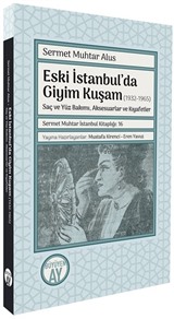 Eski İstanbul'da Giyim Kuşam (1932-1965)