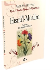 Hısnü'l‐Müslim Kur'an ve Sünnetten Müslümanın Kalesi Dualar (Çanta Boy)