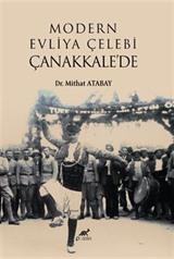 Modern Evliya Çelebi Çanakkale'de