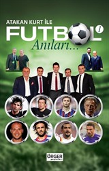 Atakan Kurt İle Futbol Anıları 1