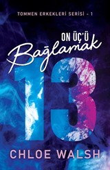 On Üç'ü Bağlamak / Tommen Erkekleri Serisi 1
