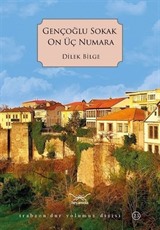 Gençoğlu Sokak On Üç Numara