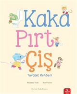Kaka, Pırt, Çiş