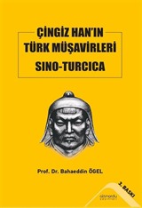 Çingiz Han'ın Türk Müşavirleri Sıno-Turcıca