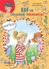 Elif ve Okuldaki Kelebekler / Kolay Okuyorum