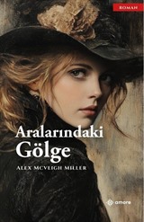 Aralarındaki Gölge
