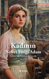 Kadının Nefret Ettiği Adam