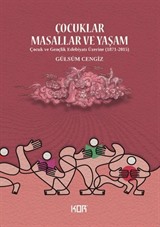 Çocuklar, Masallar ve Yaşam