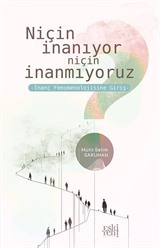 Niçin İnanıyor Niçin İnanmıyoruz