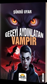 Geceyi Aydınlatan Vampir