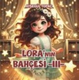 Lora'nın Bahçesi 3