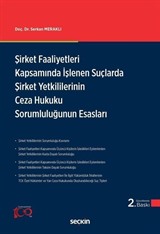 Şirket Faaliyetleri Kapsamında İşlenen Suçlarda Şirket Yetkililerinin Ceza Hukuku Sorumluluğunun Esasları