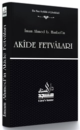 İmam Ahmed b. Hanbel'in Akide Fetvaları