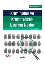 Kriminoloji ve Kriminalistik Üzerine Notlar