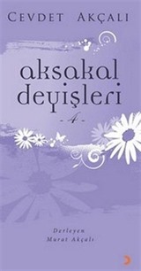 Aksakal Deyişleri 4