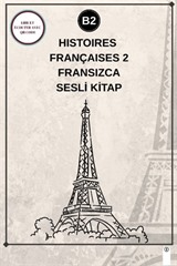 Histoires Françaises 2 (B2) - Fransızca Sesli Kitap