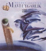 Ege'den Akdeniz'e Mavi Uygarlık