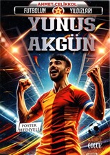 Futbolun Yıldızları Yunus Akgün (Poster Hediyeli)
