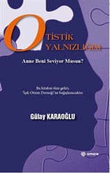 Otistik Yanlızlığım