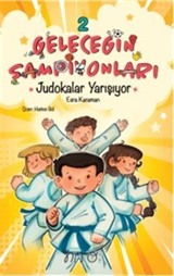 Geleceğin Şampiyonları 2 / Judokalar Yarışıyor