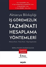 İş Görememezlik Tazminatı Hesaplama Yöntemleri
