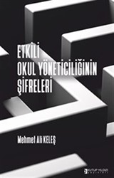 Etkili Okul Yöneticiliğinin Şifreleri