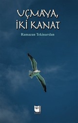 Uçmaya İki Kanat