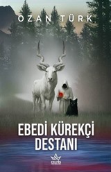 Ebedi Kürekçi Destanı