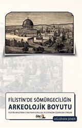 Filistin'de Sömürgeciliğin Arkeolojik Boyutu