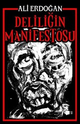 Deliliğin Manifestosu