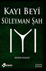 Kayı Beyi Süleyman Şah