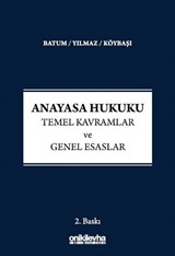Anayasa Hukuku - Temel Kavramlar ve Genel Esaslar