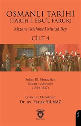 Osmanlı Tarihi (Tarih-i Ebu'l Faruk) Cilt 4