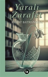 Yaralı Zarafet