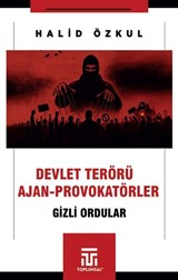 Devlet Terörü Ve Ajan-Provokatörler / Gizli Ordular
