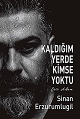 Kaldığım Yerde Kimse Yoktu