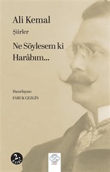Şiirle Ne Söylesem Ki Harabım