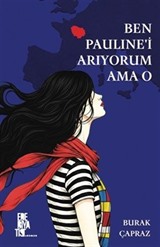 Ben Pauline'i Arıyorum Ama O