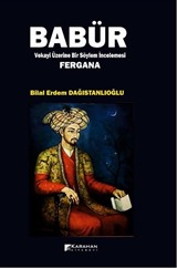 Babür Vekayi Üzerine Bir Söylem İncelemesi Fergana