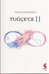 Tuğçe'ce II