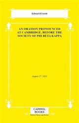 An Oration Pronounced at Cambridge, Before the Society of Phi Beta Kappa
