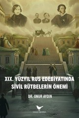 XIX. Yüzyıl Rus Edebiyatında Sivil Rütbelerin Önemi