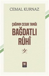 Çağının Cesur Tanığı Bağdatlı Rûhî