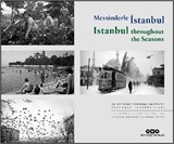 Mevsimlerle İstanbul / Istanbul throughout the Seasons (Türkçe İngilizce) Yapı Kredi Selahattin Giz Koleksiyonu'ndan 1925-1955 İstanbul Fotoğrafları Istanbul Photographs From The Yapı Kredi Selahattin Giz Collection, 1925-1955