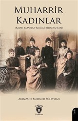 Muharrir Kadınlar (Kadın Yazarlar-Resimli Biyografileri)