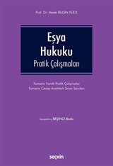 Eşya Hukuku Pratik Çalışmaları