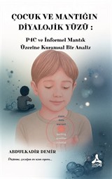 Çocuk ve Mantığın Diyalojik Yüzü