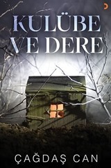 Kulübe ve Dere