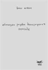 Olmayan Şeyden Konuşuyoruz Seninle